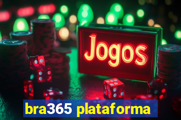 bra365 plataforma